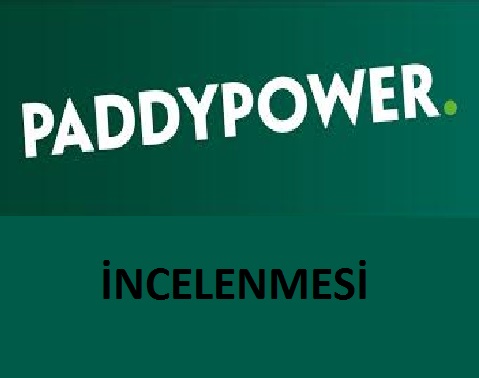 PADDYPOWER İNCELENMESİ