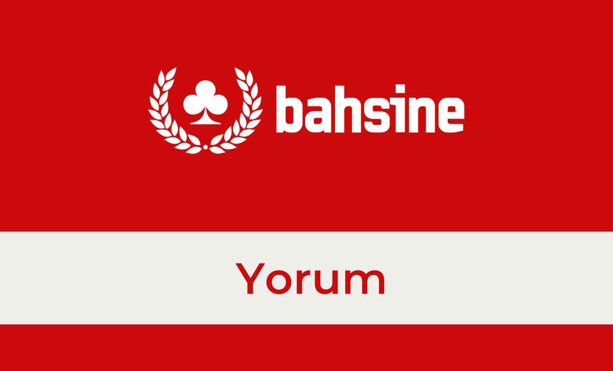 Bahsine com Yorum